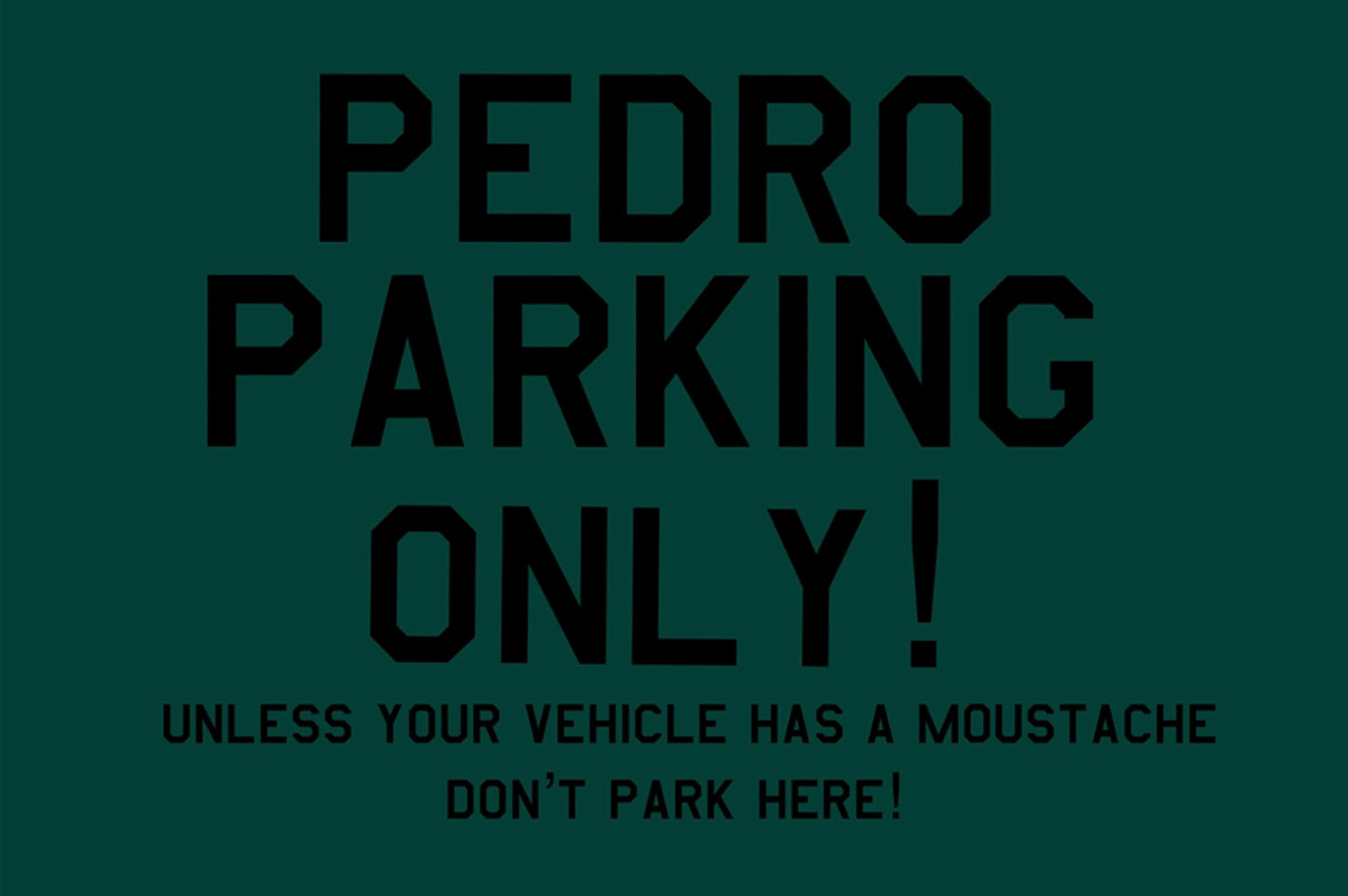 Pedro Parking Only